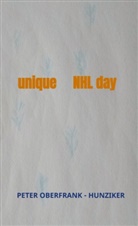 Peter Oberfrank - Hunziker, Peter Oberfrank - Hunziker - unique     NHL day