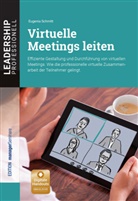 Eugenia Schmitt, Eugenia (Dr.) Schmitt - Virtuelle Meetings leiten