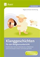 Regina Schulze-Oechtering - Klanggeschichten für den Religionsunterricht