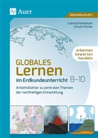 Carin Eisenhauer, Carina Eisenhauer, Ursula Tilsner - Globales Lernen im Erdkundeunterricht 8-10