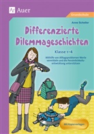 Anne Scheller - Differenzierte Dilemmageschichten Klasse 1-4