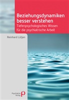 Reinhard Lütjen, Reinhard (Prof. Dr.) Lütjen - Beziehungsdynamiken besser verstehen