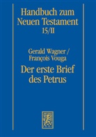 François Vouga, Geral Wagner, Gerald Wagner - Handbuch zum Neuen Testament - 15/II: Der erste Brief des Petrus