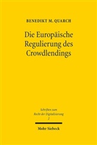 Benedikt M Quarch, Benedikt M. Quarch - Die Europäische Regulierung des Crowdlendings
