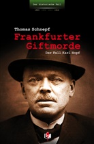 Thomas Schnepf - Frankfurter Giftmorde