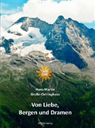 Hans-Martin Große-Oetringhaus - Von Liebe, Bergen und Dramen