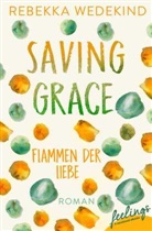 Rebekka Wedekind - Saving Grace - Flammen der Liebe