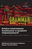 Mukharam Khayatovna Alimova, Olesya Yurevna Jilina - Analiza kontrastowa kusatywacji w jezykach niepowiazanych