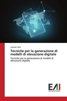 Lamyaa Taha - Tecniche per la generazione di modelli di elevazione digitale