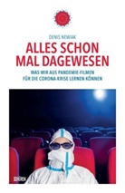 Denis Newiak - Alles schon mal dagewesen. Was wir aus Pandemie-Filmen für die Corona-Krise lernen können