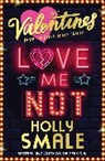 Holly Smale, Smale Holly - Love Me Not