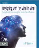Jeff Johnson, Jeff (President and Principal Consultant Johnson - Designing With the Mind in Mind