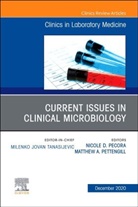 Nicole Pecora, Nicole (University of Rochester) Pecora, Matthew Pettengill, Matthew (Thomas Jefferson University Hospital Pettengill - Current Issues in Clinical Microbiology, An Issue of the Clinics in Laboratory Medicine