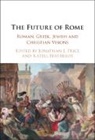 EDITED BY JONATHAN J, Price Katell Berthelot Jonathan J. Price, Jonathan J. (Tel-Aviv University) Berthelot Price, Katell Berthelot, Berthelot Katell, Price Jonathan J. Price... - Future of Rome