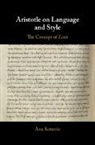 Ana Kotarcic, Ana (Katholieke Universiteit Leuven Kotarcic - Aristotle on Language and Style