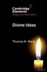 Ward Thomas M. Ward, Thomas M Ward, Thomas M. Ward, Thomas M. (Baylor University Ward, Ward Thomas M. - Divine Ideas