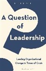 Keith Leslie, LESLIE KEITH - A Question of Leadership