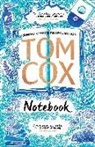 Tom Cox, Cox Tom, Cox Tom Cox - Notebook