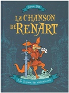 Joann Sfar - La chanson de Renart. Vol. 1. Le seigneur des entourloupes