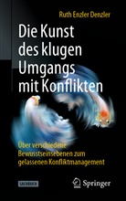 Ruth Enzler Denzler - Die Kunst des klugen Umgangs mit Konflikten