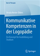 Ursula Herter-Ehlers - Kommunikative Kompetenzen in der Logopädie