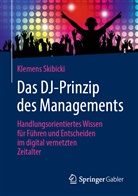 Klemens Skibicki - Das DJ-Prinzip des Managements