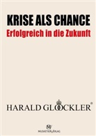 Harald Glööckler - Krise als Chance - Erfolgreich in die Zukunft