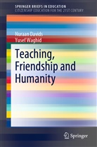 Nuraa Davids, Nuraan Davids, Yusef Waghid - Teaching, Friendship and Humanity