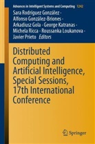 Arkadiusz Gola, Arkadiusz Gola et al, Alfons González-Briones, Alfonso González-Briones, George Katranas, Roussanka Loukanova... - Distributed Computing and Artificial Intelligence, Special Sessions, 17th International Conference
