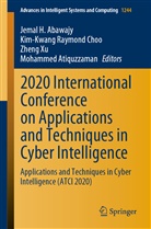Jemal H. Abawajy, Mohammed Atiquzzaman, Kim-Kwang Raymond Choo, Kim-Kwan Raymond Choo, Kim-Kwang Raymond Choo, Zheng Xu... - 2020 International Conference on Applications and Techniques in Cyber Intelligence
