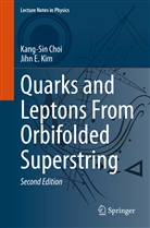 Kang-Si Choi, Kang-Sin Choi, Jihn E Kim, Jihn E. Kim - Quarks and Leptons From Orbifolded Superstring