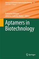 Katharin Urmann, Katharina Urmann, WALTER, Walter, Johanna-Gabriela Walter - Aptamers in Biotechnology