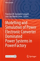 Francisc Gonzalez-Longatt, Francisco Gonzalez-Longatt, Francisco M. Gonzalez-Longatt, Luis Rueda Torres, Luis Rueda Torres, Francisc M Gonzalez-Longatt... - Modelling and Simulation of Power Electronic Converter Dominated Power Systems in PowerFactory