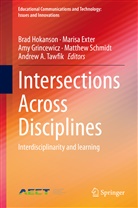 Maris Exter, Marisa Exter, Amy Grincewicz, Amy Grincewicz et al, Brad Hokanson, Matthew Schmidt... - Intersections Across Disciplines