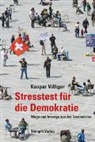 Kaspar Villiger - Stresstest für die Demokratie