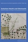 Monika Gussone, Peter K Weber, Hans-Werne Langbrandtner, Hans-Werner Langbrandtner, Peter K. Weber - Zwischen Macht und Ohnmacht