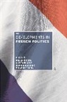 Alistair Cole, Helen Drake, Sophie Meunier, Tib, Alistai Cole, Alistair Cole... - Developments in French Politics 6