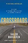 Kaleb Dahlgren, Dan Robson - Crossroads