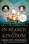 Laurence Bergreen - In Search of a Kingdom