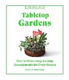 Baylor Chapman - Tabletop Gardens