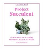 Baylor Chapman - Project Succulent