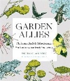 Frederique Lavoipierre - Garden Allies: Discover the Many Ways Insects, Birds and Other