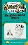 Caroline Bliss Larsen, Raun Melmed, Arief Kriembonga - Marvin's Monster Diary 4: Neighborhood Bully