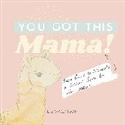Elizabeth Swenson - You Got This, Mama!