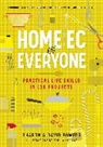David Bowers, Sharon Bowers, Sharon/ Bowers Bowers, Bowers Sharon - Home Ec for Everyone