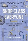 David Bowers, Sharon Bowers, Sharon/ Bowers Bowers, Bowers Sharon - Shop Class for Everyone