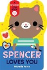 Michelle Romo, Romo Michelle - Spencer Loves You
