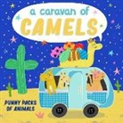 Christopher Robbins, Nichola Cowdery - A Caravan of Camels