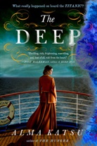 Alma Katsu - The Deep