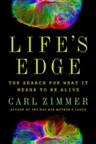 Carl Zimmer - Life's Edge